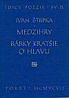 Medzihry. Bábky kratšie o hlavu