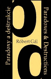 Paradoxy a deštrukcie / Paradoxes & Destructions - obálka