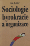 Sociologie byrokracie a organizace - obálka