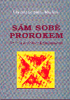 Sám sobě prorokem (Kniha o věšteckém umění) - obálka
