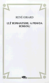 Lež romantismu a pravda románu - obálka