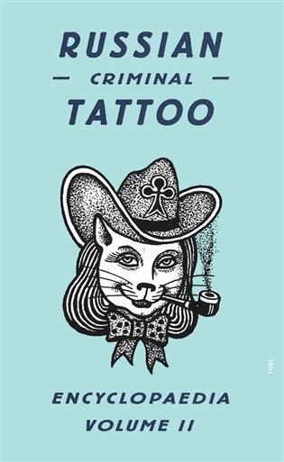 Russian Criminal Tattoo Encyclopaedia Volume Ii Danzig Baldaev