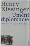 Umění diplomacie (Od Richelieua k pádu Berlínské zdi) - obálka