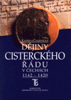 Dějiny cisterciáckého řádu v Čechách 1142 - 1420, 1. svazek - obálka