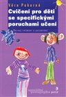 Cvičení pro děti se specifickými poruchami učení