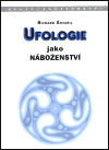 Ufologie jako náboženství - obálka