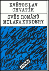 Svět románů Milana Kundery