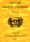 Keltské pověsti a pohádky - Bretaň, díl 1.