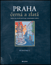Praha černá a zlatá (Výjevy ze života jednoho evropského města) - obálka
