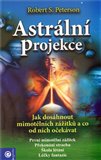 Astrální projekce (Jak dosáhnout mimotělové zážitky) - obálka