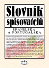 Slovník spisovatelů Španělska a Portugalska - obálka