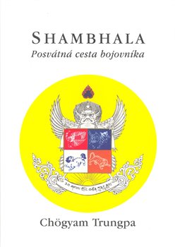 Obálka titulu Shambhala: posvátná cesta bojovníka