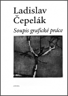 Ladislav Čepelák - Soupis grafické práce 1948-1996 - obálka