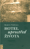 Hotel uprostřed života - obálka