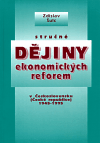 Stručné dějiny ekonomických  reforem Československu (České republice) 1945 - 1995 - obálka