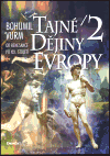 Tajné dějiny Evropy II. (Od renesance po XIX. století) - obálka