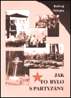 Jak to bylo s partizány