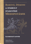 Bohové, démoni a symboly starověké Mezopotámie - obálka