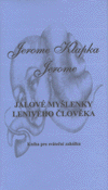 Jalové myšlenky lenivého člověka - obálka