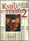 Česká literatura od počátků k dnešku - Kniha textů 2. - obálka