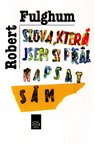 Slova, která jsem si přál napsat sám (Citáty, jež ovlivnily mé myšlení) - obálka