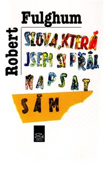 Obálka titulu Slova, která jsem si přál napsat sám