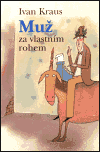 Muž za vlastním rohem - obálka