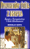 Sinuhetův útěk z Egypta (Egypt a Syropalestina v době Abrahamově) - obálka
