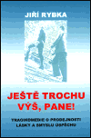 Ještě trochu výš, pane! (Tragikomedie o prodejnosti lásky a smyslu úspěchu) - obálka