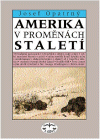 Amerika v proměnách staletí - obálka