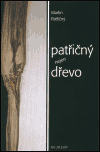 Obálka titulu Patřičný nejen dřevo