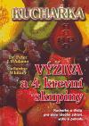 Kuchařka - výživa a 4 krevní skupiny (Kuchařka a diety ppro vaše ideální zdraví, váhu a pohodu) - obálka
