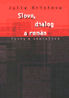 Slovo, dialog a román - obálka