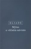 Mýtus o věčném návratu ((Archetypy a opakování)) - obálka