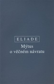 Obálka titulu Mýtus o věčném návratu