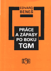 Práce a zápasy po boku TGM - obálka