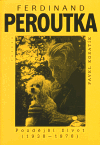 Ferdinand Peroutka. Pozdější život (1938-1978) - obálka