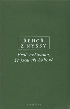 Obálka titulu Řehoř z Nyssy - Boží a lidská nekonečnost