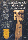 Encyklopedie slovanských bohů a mýtů - obálka