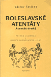Boleslavské atentáty - Atentát druhý (Případ Ludmila a Prototyp svatováclavských legend) - obálka