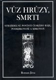 Vůz hrůzy, smrti (Tajemnými místy Českého ráje, Podkrkonoší a Krkonoš tiše projíždějící) - obálka