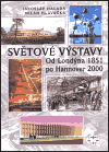 Světové výstavy od Londýna 1851 po Hannover 2000 - obálka