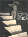 The Photographer František Drtikol - obálka