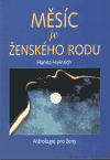 Měsíc je ženského rodu (Astrologie pro ženy) - obálka
