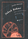 Jakub Böhme (Filosof- mystik doby reformační. Jeho život, spisy a učení) - obálka