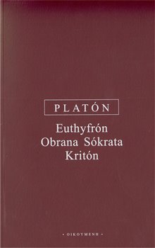 Obálka titulu Euthyrfón, Obrana Sókrata, Kritón