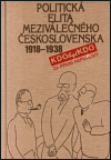 Politická elita meziválečného Československa 1918-1938 - obálka