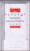 Stopami pražských nakladatelských domů (Procházka mizející pamětí českých kulturních dějin) - obálka