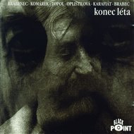Konec léta - Vratislav Brabenec, Joe Karafiát, Jan Komárek, Petra Oplištilová, Filip Topol, Jan Brabec