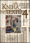 Česká literatura od počátků k dnešku - Kniha textů 4.: 2. polovina 20. století
